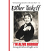 I'M ALIVE HURRAY Overcoming Life's Obstacles with Laughter and Love(memoir): Best Memoir to Help You Write Your Own Memoir 5 Star Reviews!