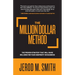 The Million Dollar Method: The proven strategy that will raise millions for your nonprofit or business