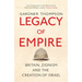 Legacy of Empire: Britain, Zionism and the Creation of Israel
