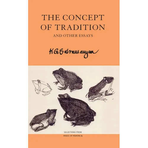 The Concept of Tradition: And Other Essays