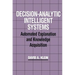 Decision-Analytic Intelligent Systems: Automated Explanation and Knowledge Acquisition