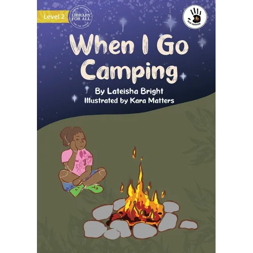 When I Go Camping - Our Yarning