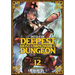 Into the Deepest, Most Unknowable Dungeon Vol. 12