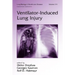 Ventilator-Induced Lung Injury