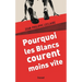 Pourquoi les Blancs courent moins vite