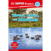 DK Super Readers Level 4 Rivers, Lakes, and Marshes