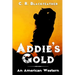 Addie's Gold: Book One