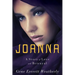 Joanna: A Story of Love & Betrayal