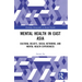 Mental Health in East Asia: Cultural Beliefs, Social Networks, and Mental Health Experiences