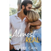 Almost Real: A Sweet Small Town Fake Relationship Romance