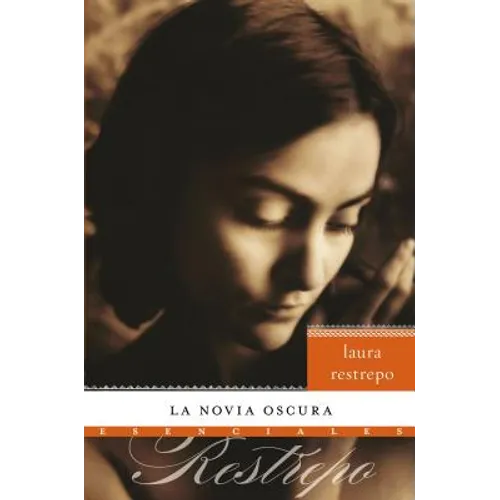 La Novia Oscura: Novela