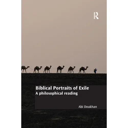 Biblical Portraits of Exile: A philosophical reading