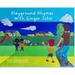 Playground Rhymes with Ginger John