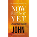 Now But Not Yet, Vol. 5:: Holy Bible, John