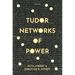 Tudor Networks of Power