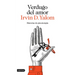 Verdugo del Amor: Historias de Psicoterapia (Memorias) / Love's Executioner (Memoirs)