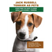 Jack Russell Terrier as Pets: Jack Russell Terrier Characteristics, Health, Diet, Breeding, Types, Care and a whole lot more! Everything You Need to