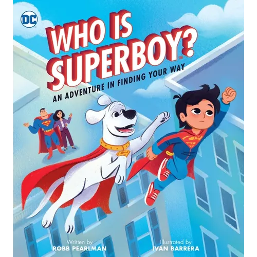 Who Is Superboy?: An Adventure in Finding Your Way