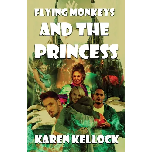 Flying Monkeys and the PRINCESS