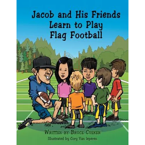 Jacob and His Friends Learn to Play Flag Football
