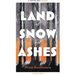 Land of Snow and Ashes