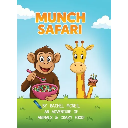 Munch Safari: An Adventure of Animals & Crazy Food!