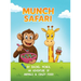 Munch Safari: An Adventure of Animals & Crazy Food!