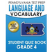 PENNSYLVANIA TEST PREP Language and Vocabulary Student Quiz Book Grade 4: Preparation for the PSSA English Language Arts Test