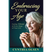 Embracing Your Age: Feeling Vibrant at Every Stage of Your Life