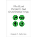 Why Good People Do Bad Environmental Things