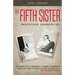 The Fifth Sister: From Victim to Victor - Overcoming Child Abuse
