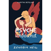 Psyche Unbound: A Mythic Retelling