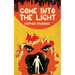Come Into The Light