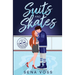 Suits and Skates