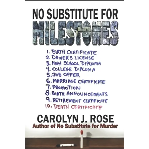 No Substitute for Milestones
