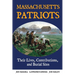 Massachusetts Patriots: Their Lives, Contributions, and Burial Sites