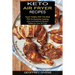 Keto Air Fryer Recipes: Super Healthy With This Meal Plan for Everyda Cooking (Easy and Delicious Recipes Perfect for Your Air Fryer)
