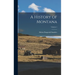 A History of Montana; Volume 1