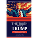 The Truth about Trump: The Factual Accomplishments of President Donald J. Trump