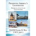 Preserving America's Lighthouses: The Memoirs of a Coast Guard Ocean Engineer