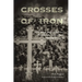 Crosses of Iron: The Tragic Story of Dawson, New Mexico, and Its Twin Mining Disasters