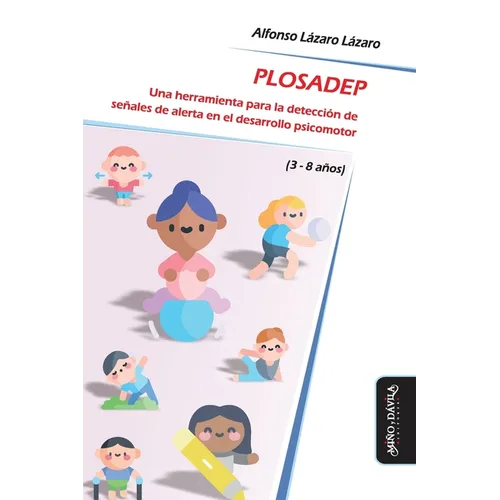 Plosadep: Una herramienta para la detección de señales de alerta en el desarrollo psicomotor (3-8 años)