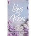 Lilacs and Roses