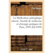 Des dangers possibles de la Médication antiseptique interne, communication: Société de médecine et chirurgie pratiques de Paris, 7 juin 1894