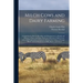Milch Cows and Dairy Farming; Comprising the Breeds, Breeding, and Management, in Health and Disease, of Dairy and Other Stock; the Selection of Milch
