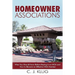 Homeowner Associations: What You Should Know Before Buying in an HOA and How to Become an Effective HOA Member