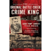 The Original Battle Creek Crime King: Adam Pump Arnold S Vile Reign
