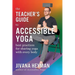 The Teacher's Guide to Accessible Yoga