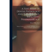A Text-book of Dental Pathology and Therapeutics, Including Pharmacology: Being a Treatise on the Principles and Practice of Dental Medicine for Stude
