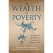 The Wealth of Poverty: Capitalizing the Opportunities of Poverty for the Kingdom of God